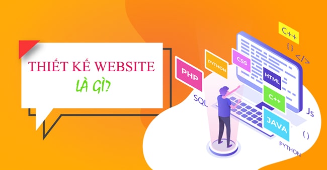 Thiết kế web là gì, lập trình website là gì?